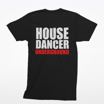 T-shirt HOUSE DANCER Underground - T-shirt HOUSE DANCER Underground
